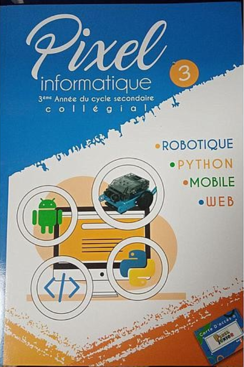 Pixel informatique 3AC – manuel de l’élève