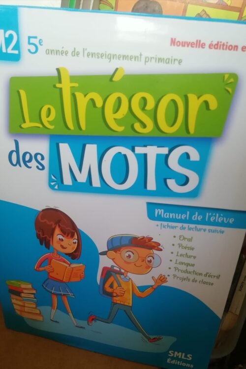 Le trésor des mots CM2 Manuel de l’élève