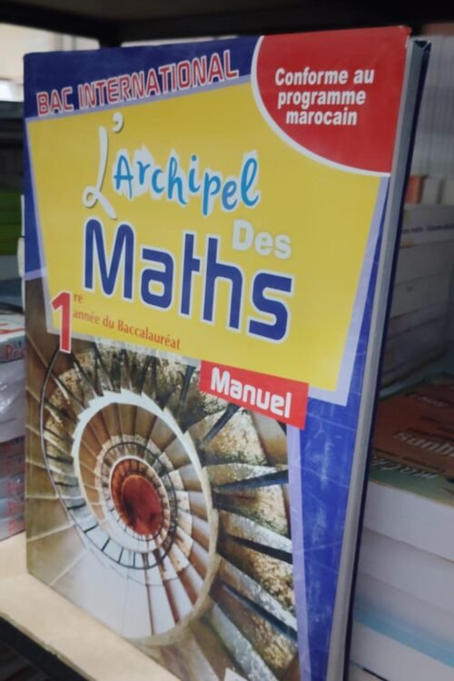 L’Archipel des Maths 1re année BAC S.exp