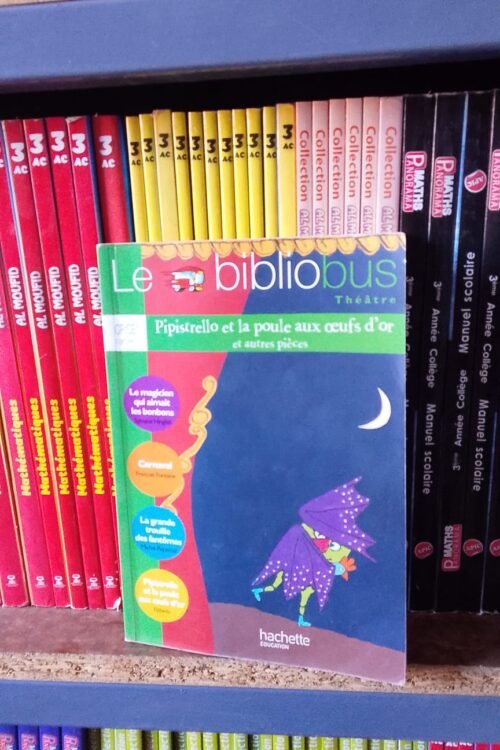 Le Bibliobus  CP/CE1 (Pipistrello et la poule aux oeufs d’or et autres)