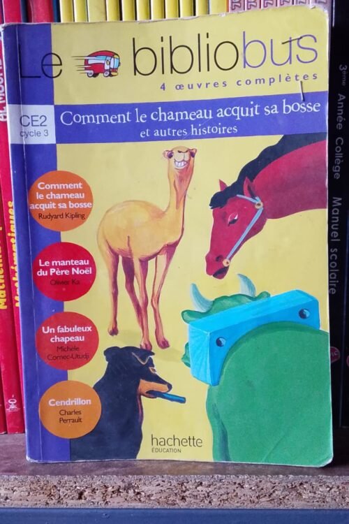 Le Bibliobus CE2 ( Comment le chameau acquit sa bosse)