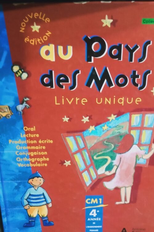 au pays des mots – livre unique – CM1 “4éme”