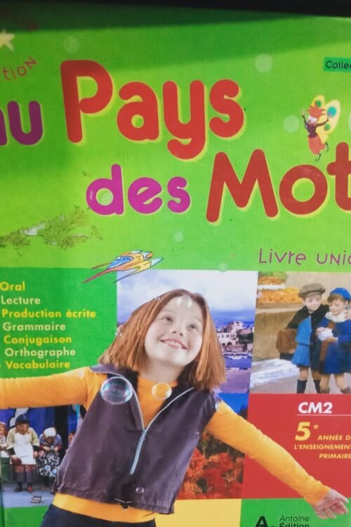 au pays des mots – livre unique – CM2 “5éme”